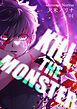 『KILL THE MONSTER【タテヨミ】』の表紙
