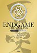 『ＥＮＤＧＡＭＥ ‐ ＴＨＥ ＣＡＬＬＩＮＧ エンドゲーム・コーリング スターターブック』の表紙